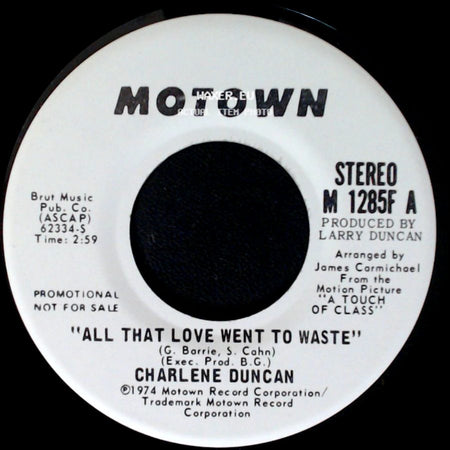 Charlene Duncan - All That Love Went To Waste / All That Love Went To Waste side B