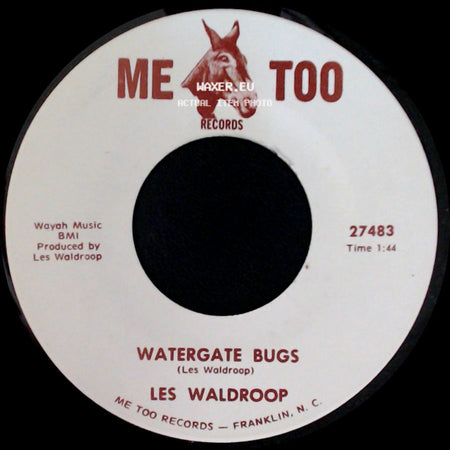 Les Waldroop - Moonlight's A-Wastin' / Watergate Bugs side B