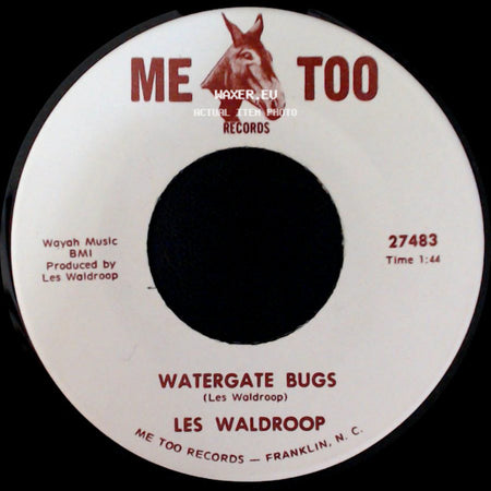Les Waldroop - Watergate Bugs / Moonlight's A-Wastin' side A
