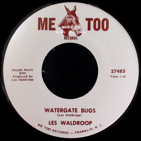 Les Waldroop - Watergate Bugs / Moonlight's A-Wastin' side A