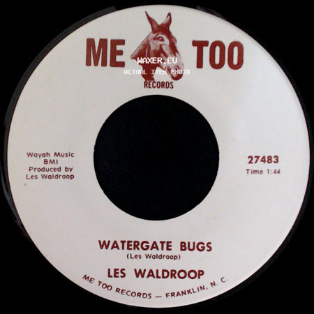 Les Waldroop - Moonlight's A-Wastin' / Watergate Bugs side B