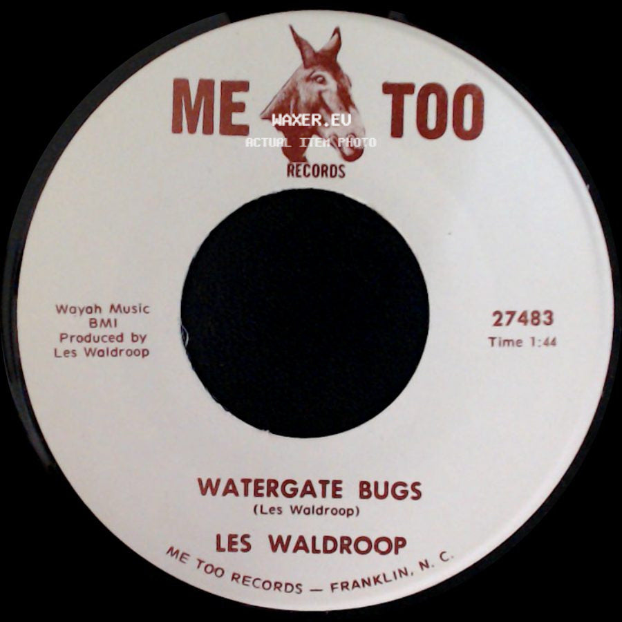 Les Waldroop - Watergate Bugs / Moonlight's A-Wastin' side A