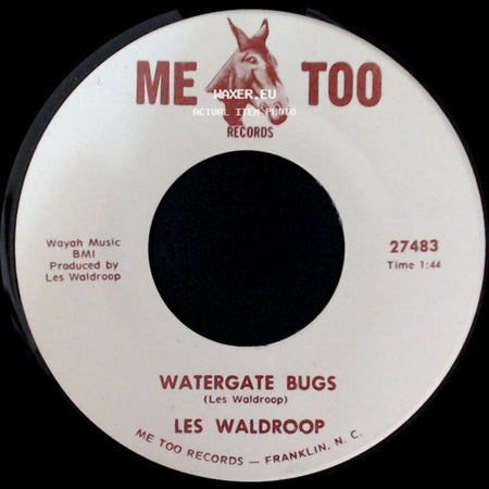 Les Waldroop - Watergate Bugs / Moonlight's A-Wastin' side A