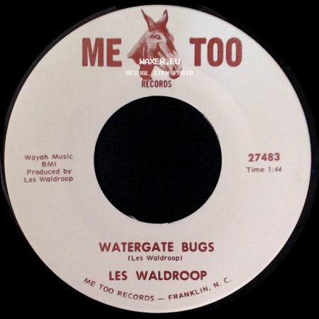 Les Waldroop - Moonlight's A-Wastin' / Watergate Bugs side B