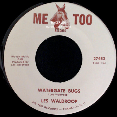Les Waldroop - Moonlight's A-Wastin' / Watergate Bugs side B