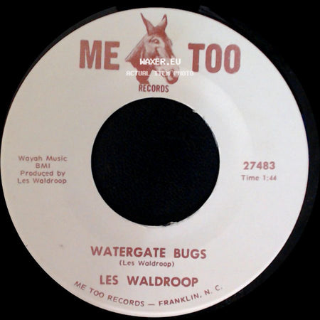Les Waldroop - Watergate Bugs / Moonlight's A-Wastin' side A