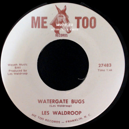 Les Waldroop - Watergate Bugs / Moonlight's A-Wastin' side A