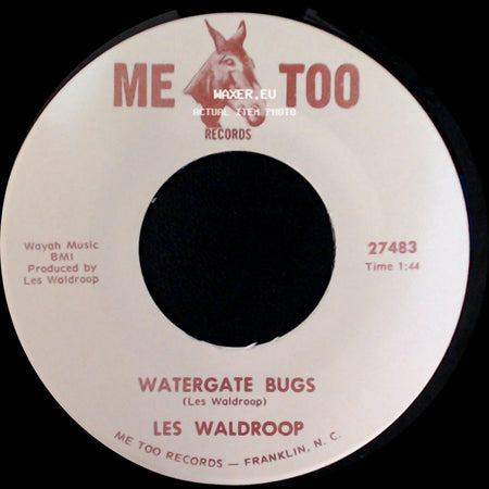 Les Waldroop - Watergate Bugs / Moonlight's A-Wastin' side A