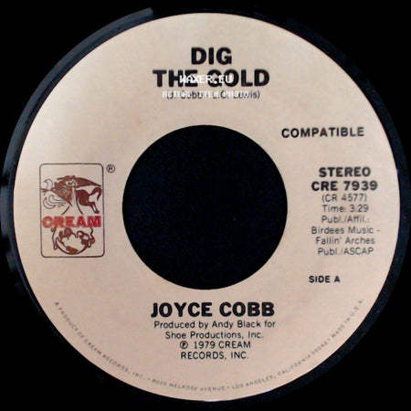 Joyce Cobb - Dig The Gold / Don't Be Mad At Me side A