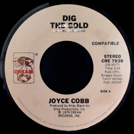 Joyce Cobb - Dig The Gold / Don't Be Mad At Me side A