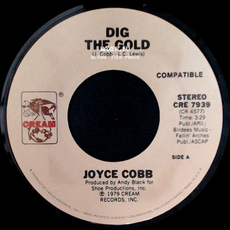 Joyce Cobb - Dig The Gold / Don't Be Mad At Me side A