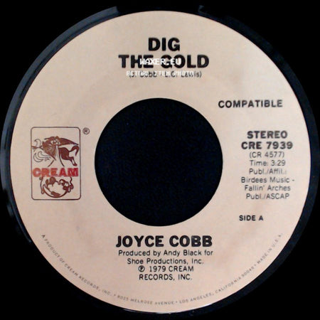 Joyce Cobb - Dig The Gold / Don't Be Mad At Me side A