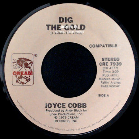 Joyce Cobb - Dig The Gold / Don't Be Mad At Me side A