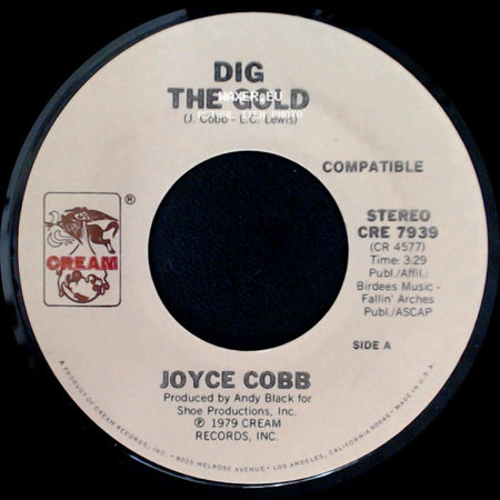 Joyce Cobb - Dig The Gold / Don't Be Mad At Me side A