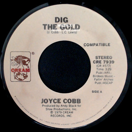 Joyce Cobb - Dig The Gold / Don't Be Mad At Me side A