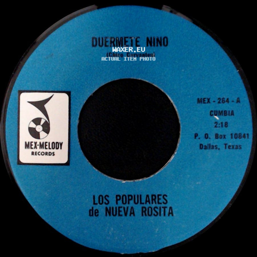 Los Populares De Nueva Rosita - Duermete Nino / Coquito De Agua side A