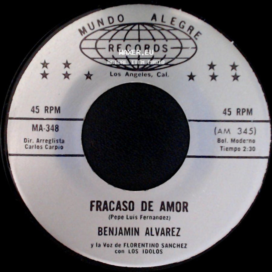 Benjamin Alvarez Y La Voz De Florentino Sanchez Con Los Idolos - Yo Tengo La Culpa / Fracaso De Amor side B