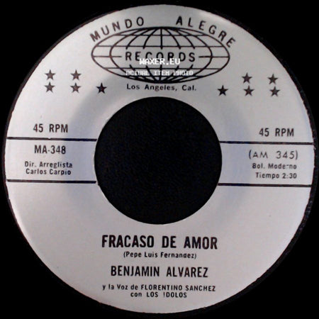 Benjamin Alvarez Y La Voz De Florentino Sanchez Con Los Idolos - Fracaso De Amor / Yo Tengo La Culpa side A