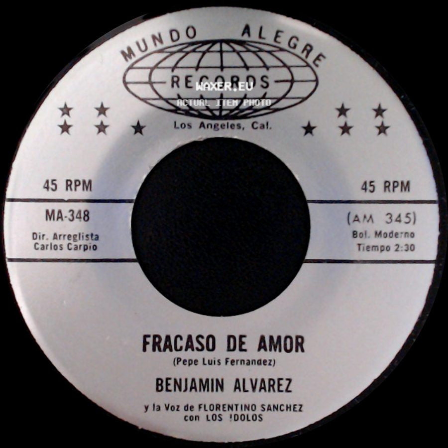 Benjamin Alvarez Y La Voz De Florentino Sanchez Con Los Idolos - Fracaso De Amor / Yo Tengo La Culpa side A