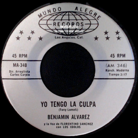 Benjamin Alvarez / Benjamin Alvarez Y La Voz De Florentino Sanchez Con Los Idolos - Yo Tengo La Culpa / Fracaso De Amor side A