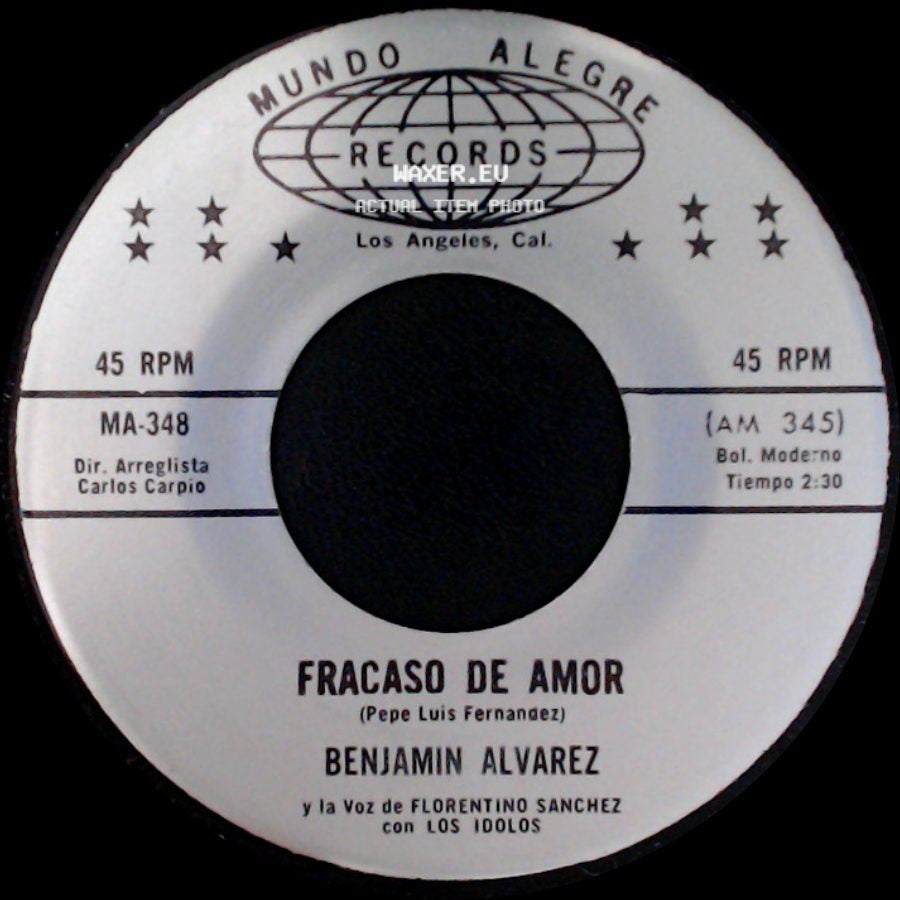 Benjamin Alvarez / Benjamin Alvarez Y La Voz De Florentino Sanchez Con Los Idolos - Yo Tengo La Culpa / Fracaso De Amor side B