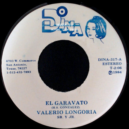 Valerio Longoria Sr. Y Jr. - El Garavato / Poquita Fe side A