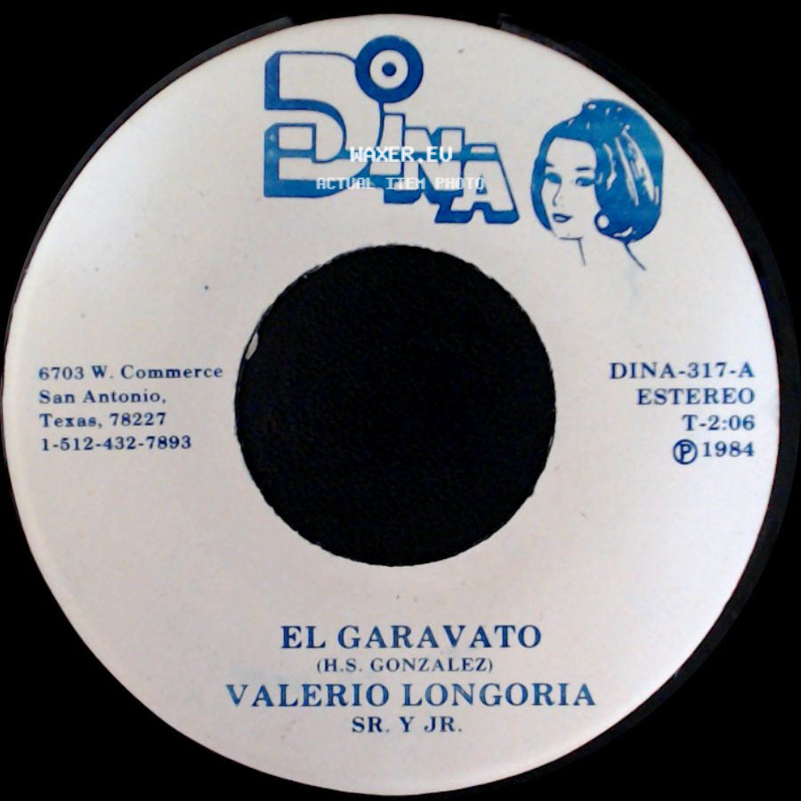 Valerio Longoria / Valerio Longoria Sr. Y Jr. - El Garavato / Poquita Fe side A