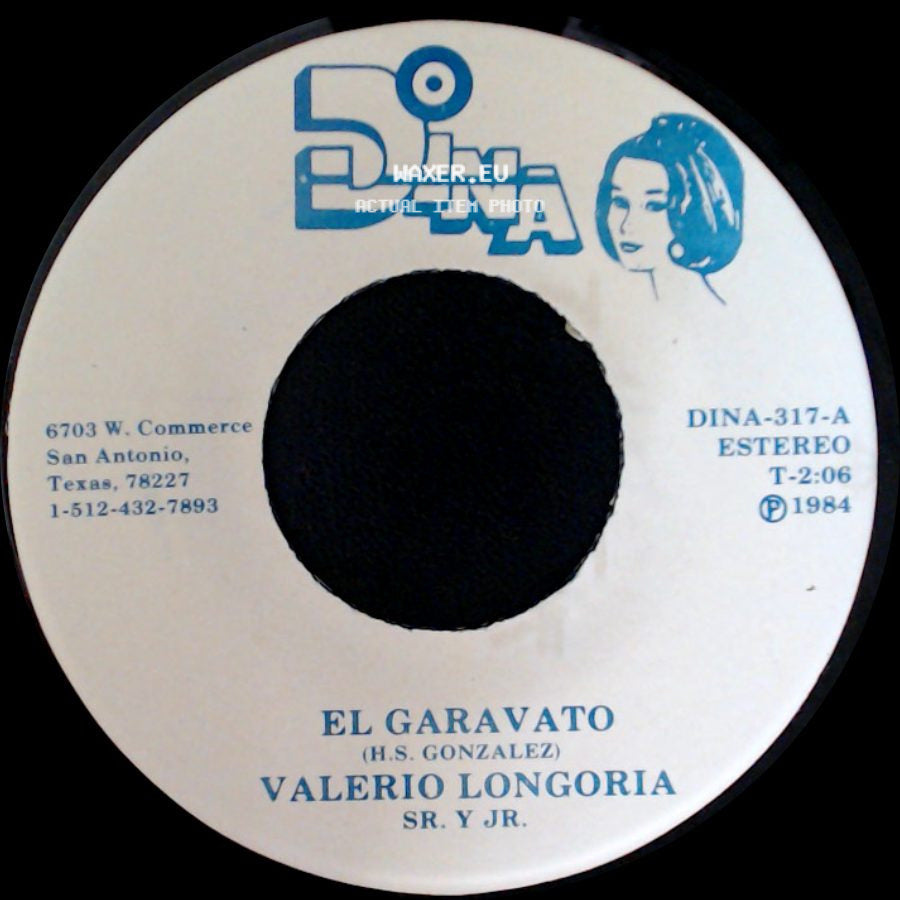 Valerio Longoria Sr. Y Jr. / Valerio Longoria - El Garavato / Poquita Fe side A