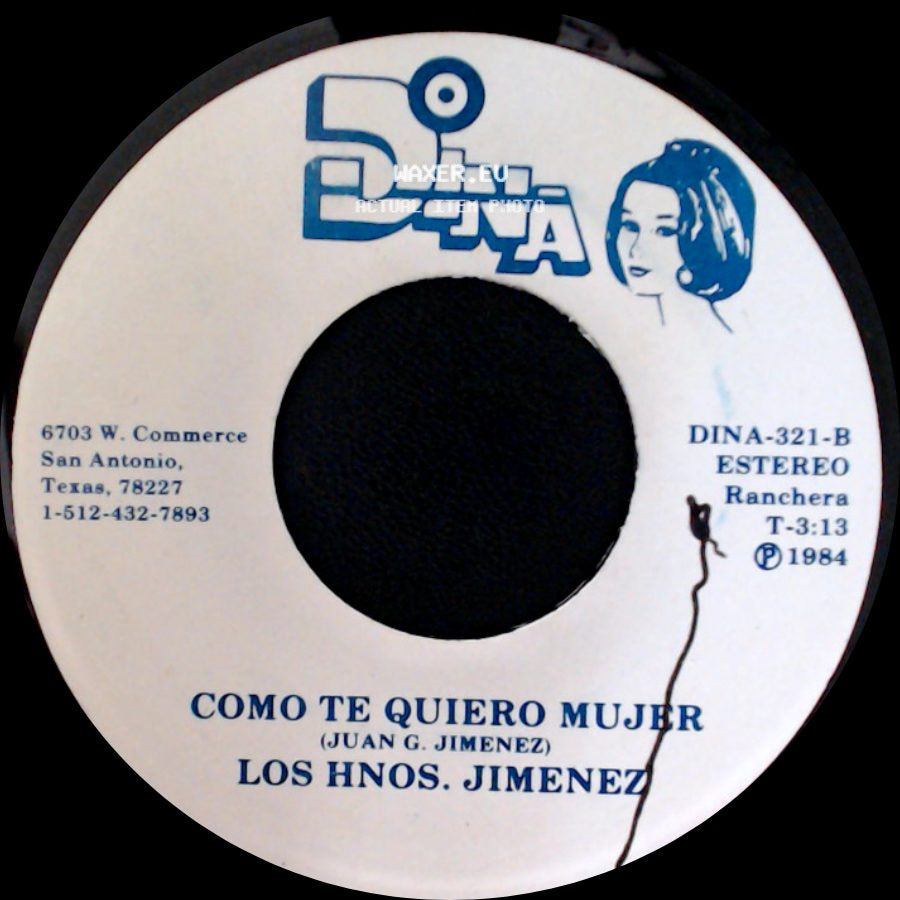 Los Hnos. Jimenez - Como Te Quiero Mujer / Tienes Amante (Shake Russell/Juan G. Jimenez) side A