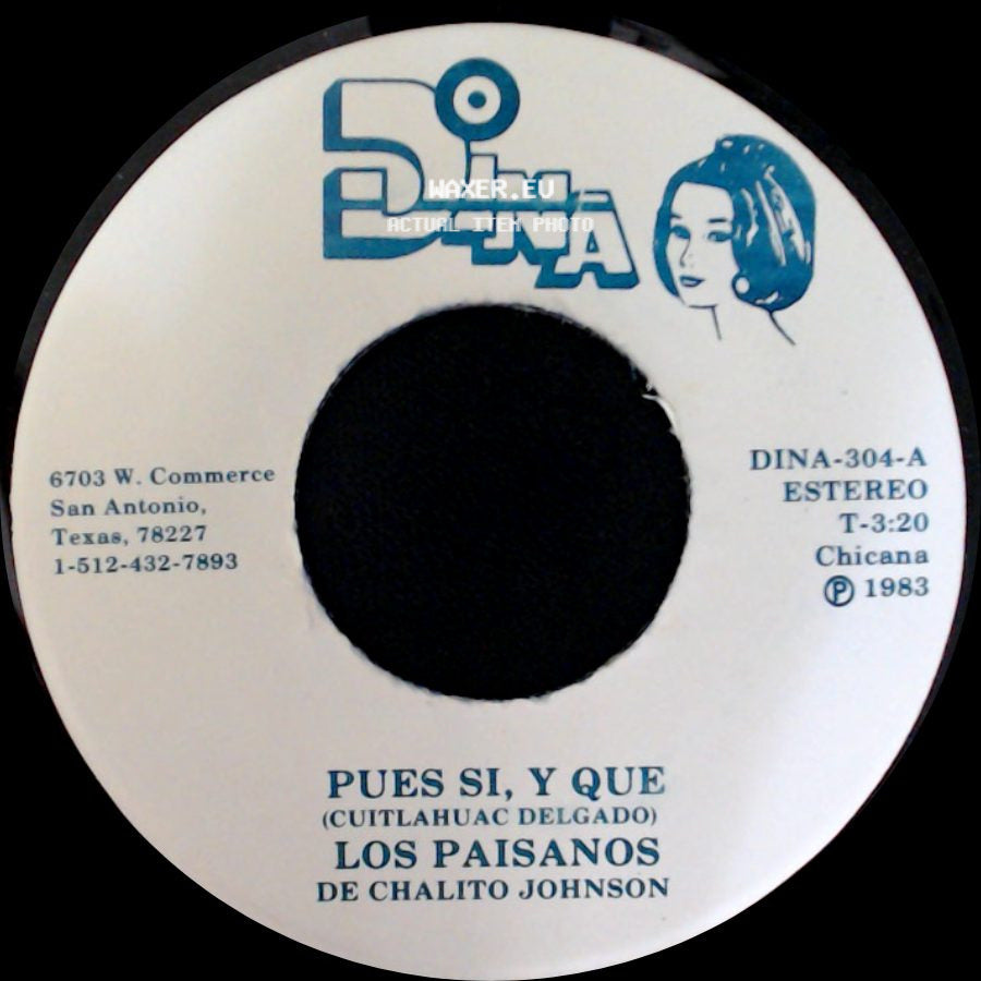 Los Paisanos De Chalito Johnson - Pues Si, Y Que / Tu Me Perteneces side A