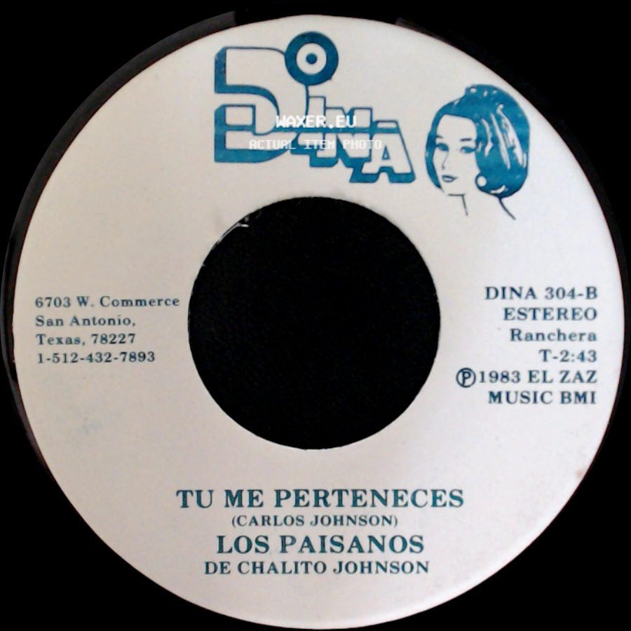 Los Paisanos De Chalito Johnson - Pues Si, Y Que / Tu Me Perteneces side B