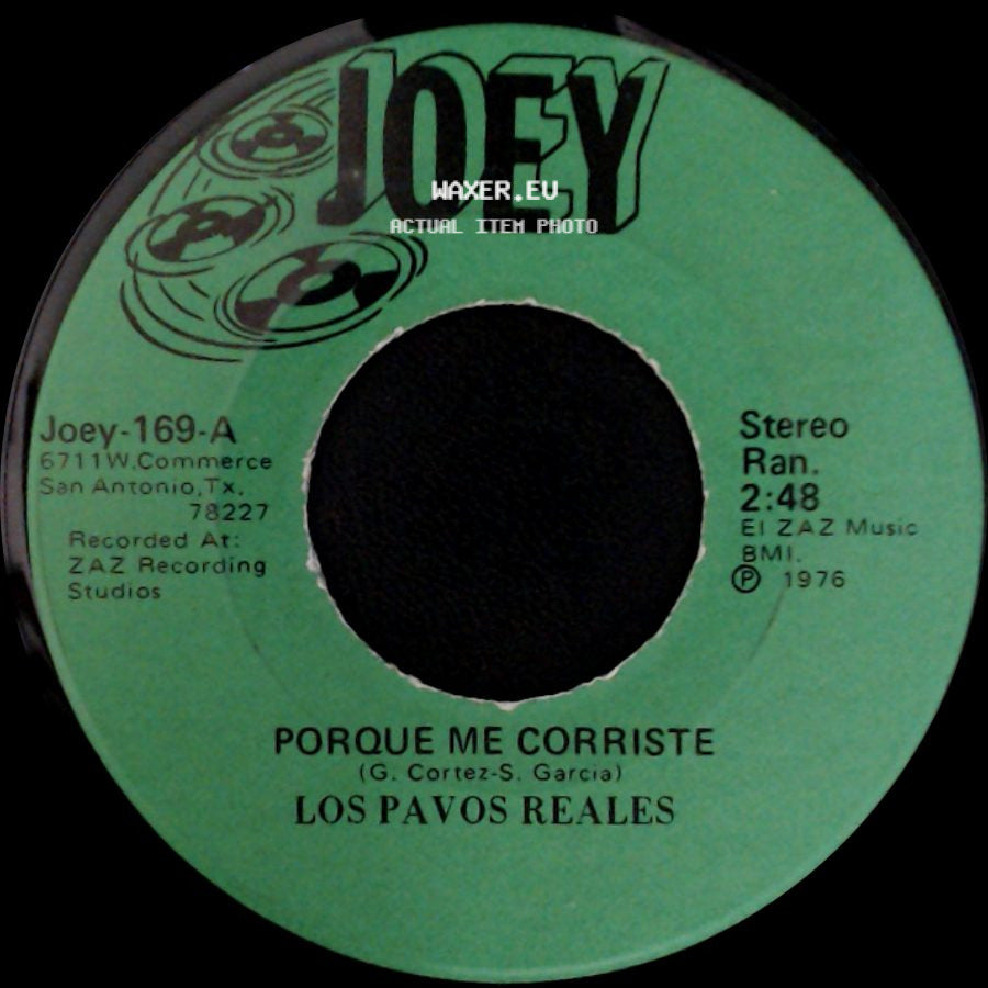 Los Pavos Reales - Porque Me Corriste / Mañana Me Voy side A