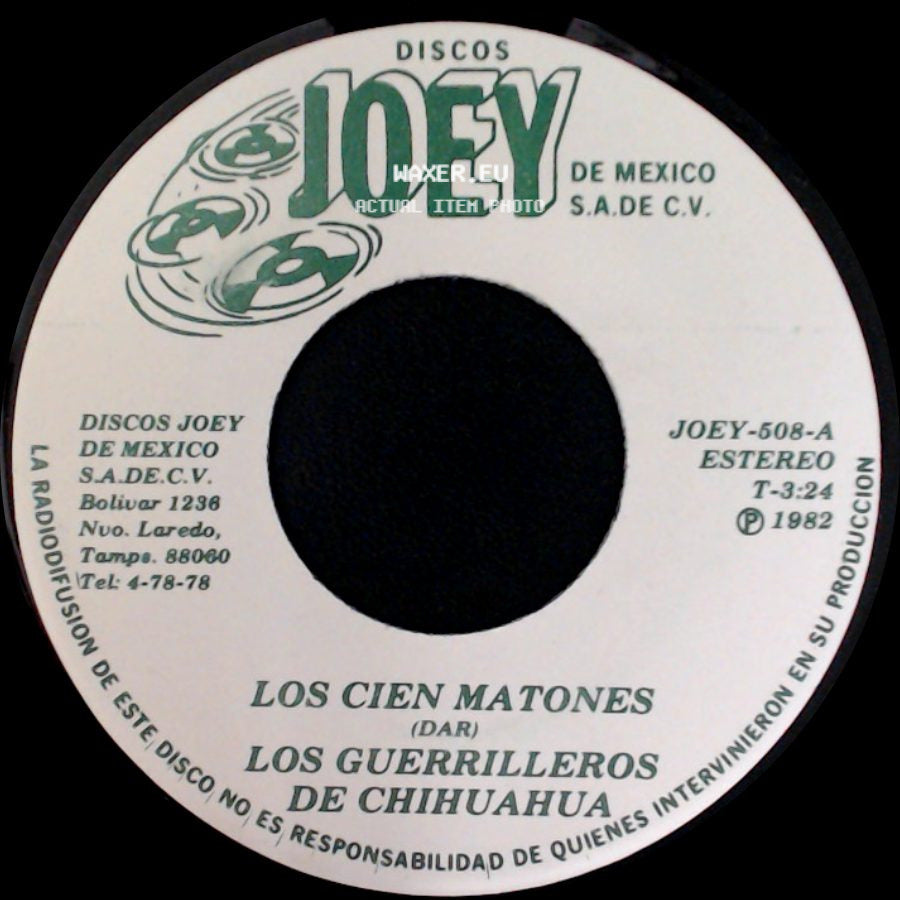 Los Guerrilleros De Chihuahua - Los Cien Matones / No Le Digas A Nadie side A