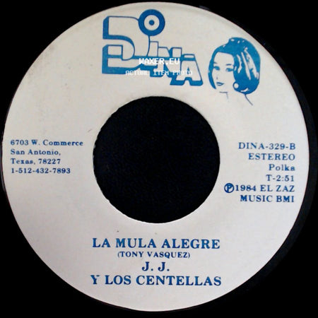 J. J. Y Los Centellas - El Dia En Que Yo Muera / La Mula Alegre side B