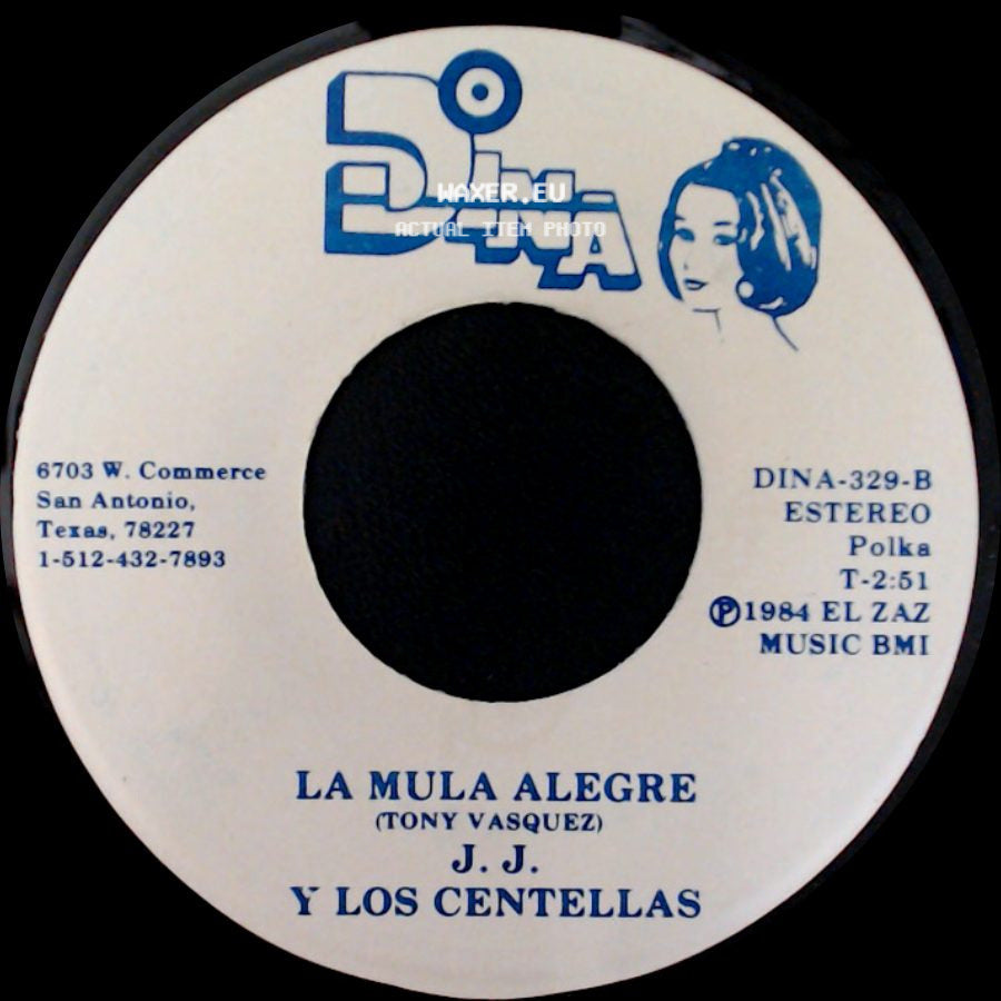 J. J. Y Los Centellas - El Dia En Que Yo Muera / La Mula Alegre side B