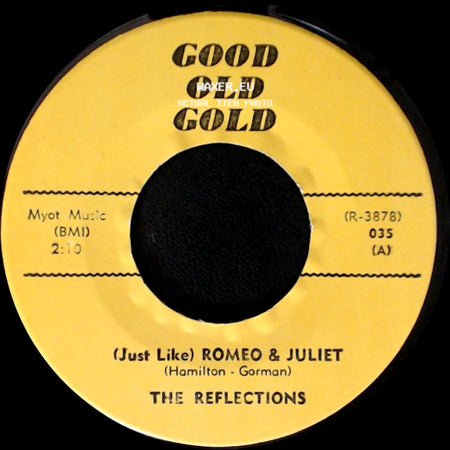 The Reflections - (Just Like) Romeo & Juliet / (Just Like) Romeo & Juliet side A