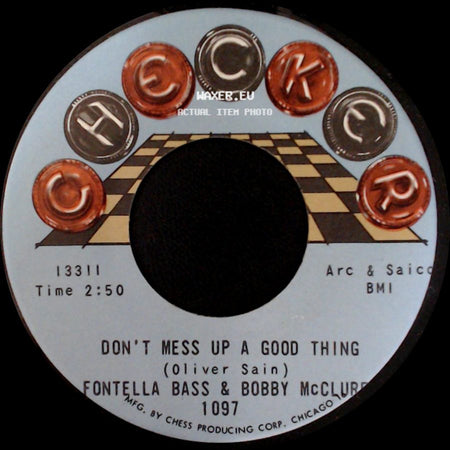 Fontella Bass & Bobby Mcclure - Don't Mess Up A Good Thing / Baby, What You Want Me To Do side A