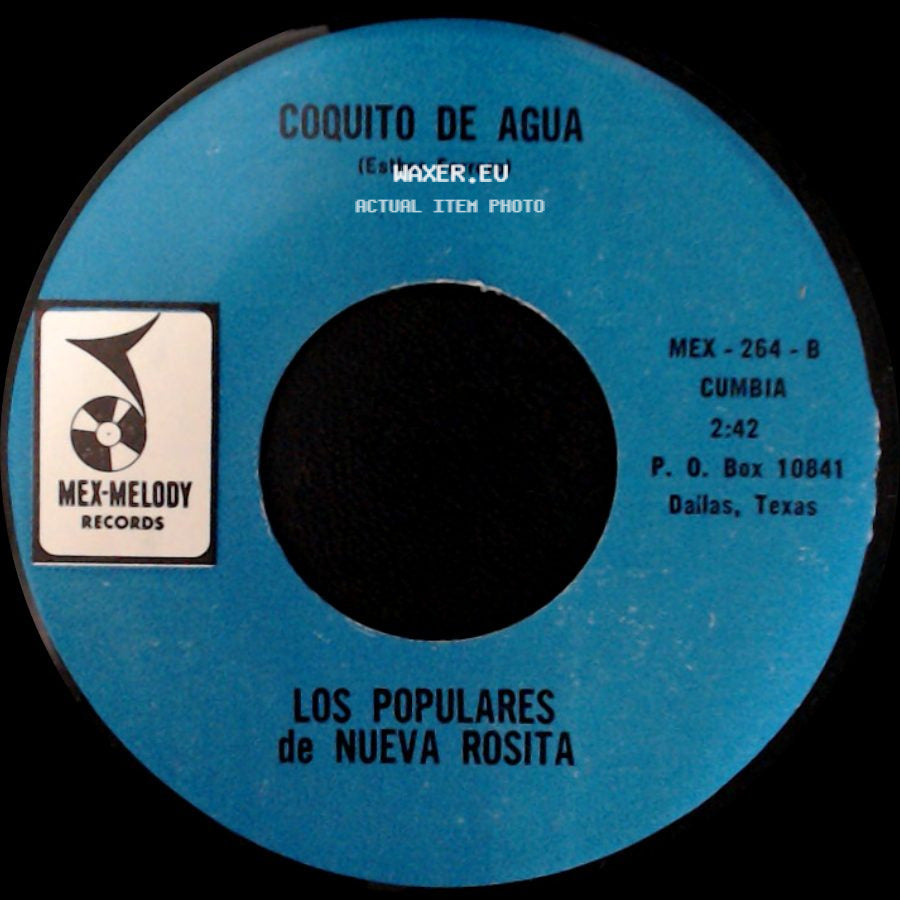 Los Populares De Nueva Rosita - Duermete Nino (Chico Cervantes) / Coquito De Agua side B
