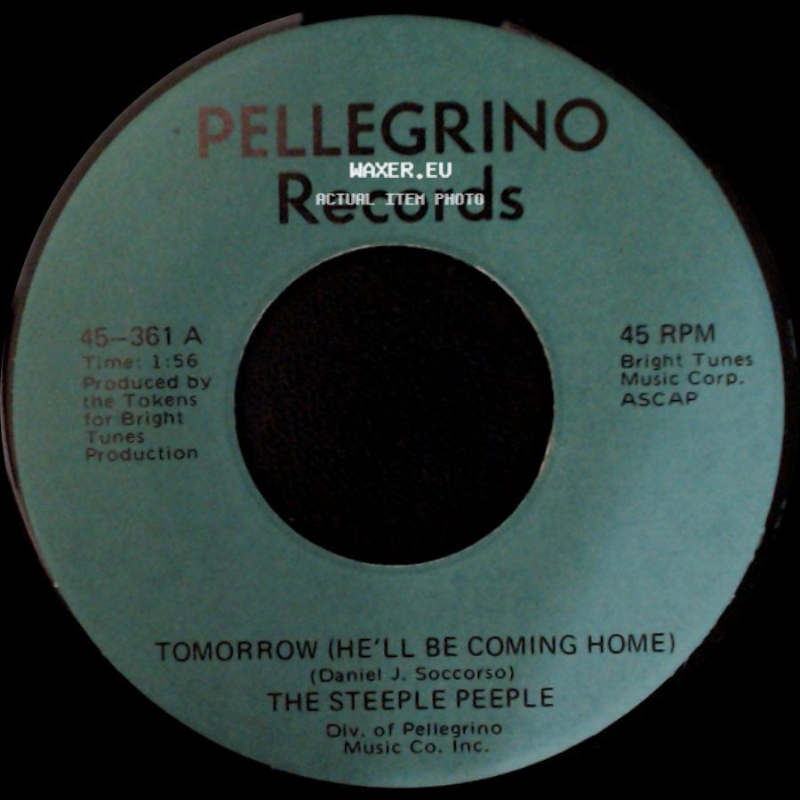 The Steeple Peeple - Tomorrow (He'll Be Coming Home) / Fresh Air And Sunshine side A