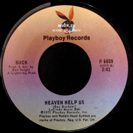 Buck - I Can't Quit Your Love / Heaven Help Us side B
