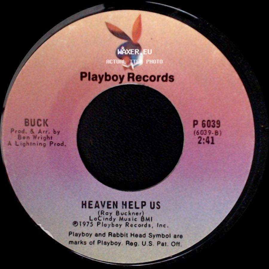 Buck - I Can't Quit Your Love / Heaven Help Us side B