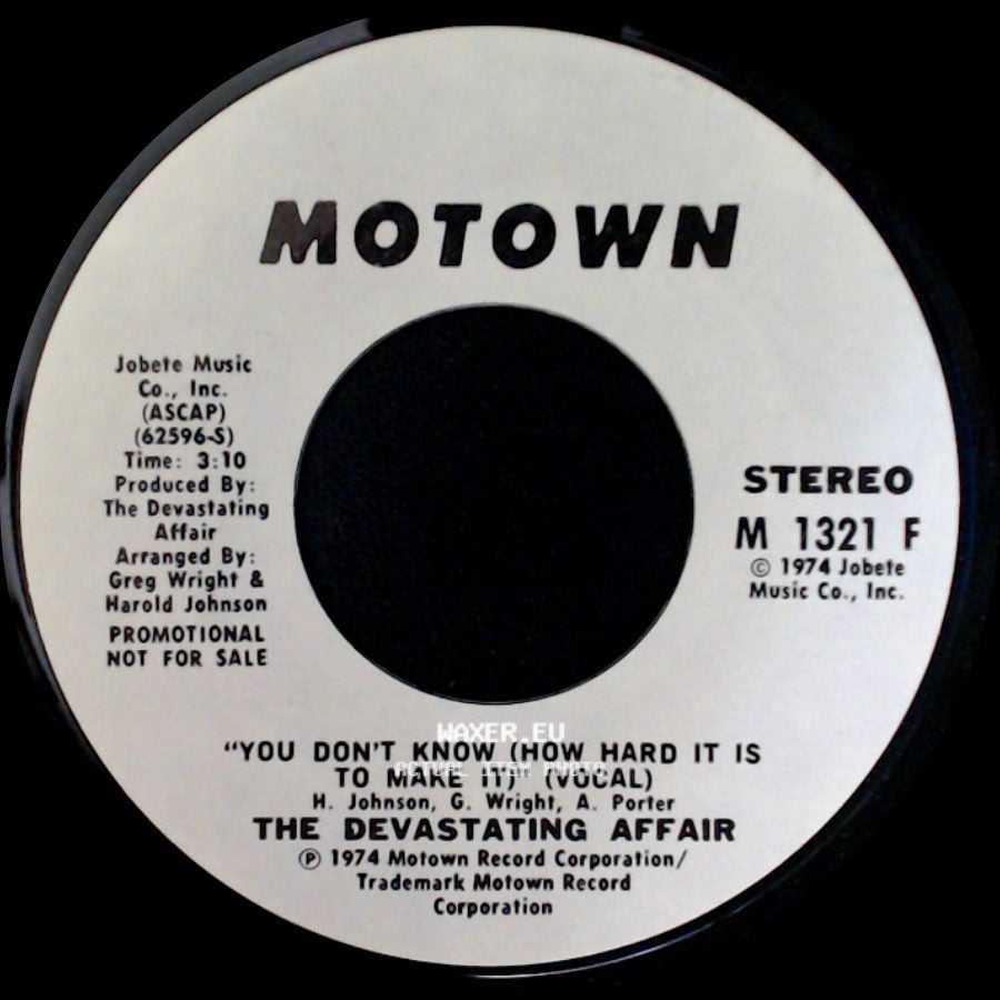 The Devastating Affair - You Don't Know (How Hard It Is To Make It) (Instrumental) / You Don't Know (How Hard It Is To Make It) (Vocal) side B
