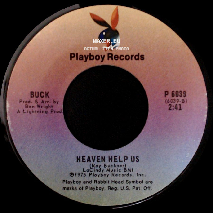 Buck - Heaven Help Us / I Can't Quit Your Love side A