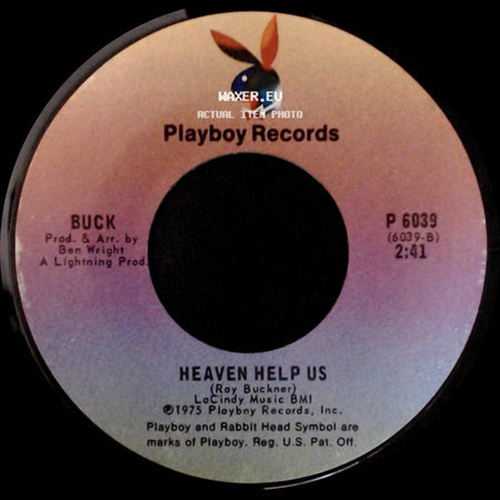 Buck - Heaven Help Us / I Can't Quit Your Love side A