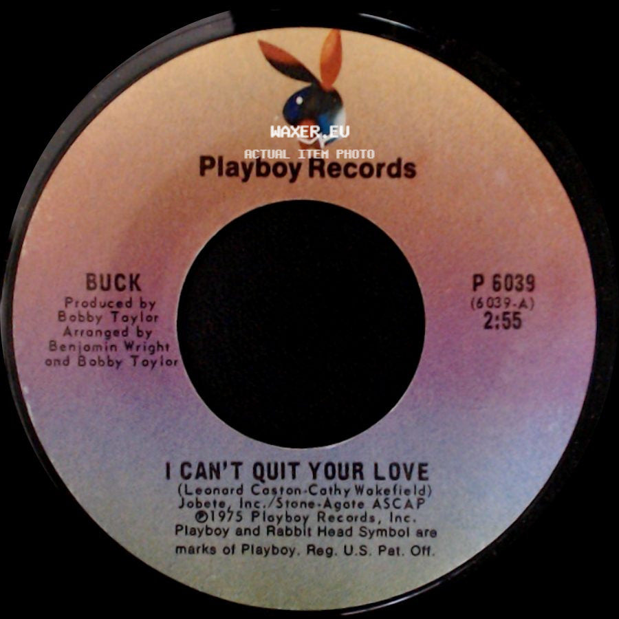 Buck - Heaven Help Us / I Can't Quit Your Love side B