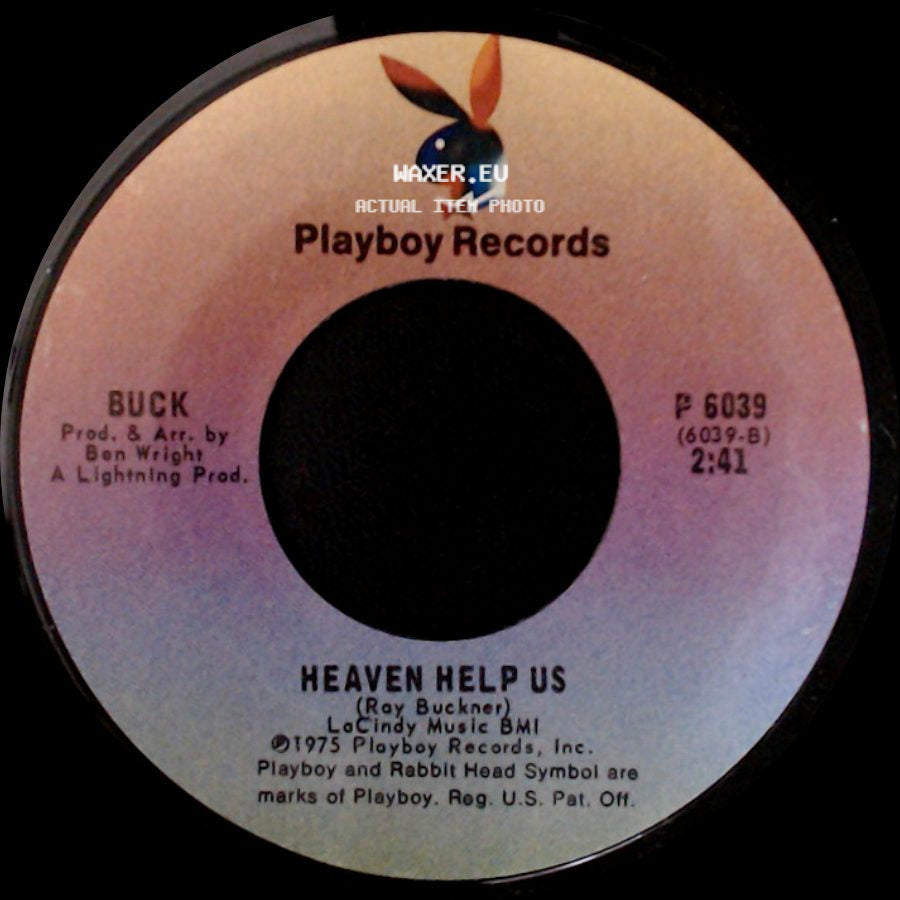 Buck - Heaven Help Us / I Can't Quit Your Love side A