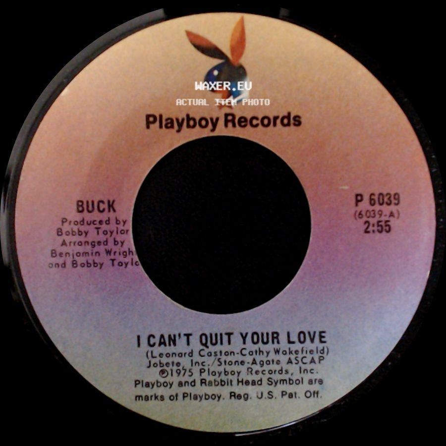 Buck - Heaven Help Us / I Can't Quit Your Love side B