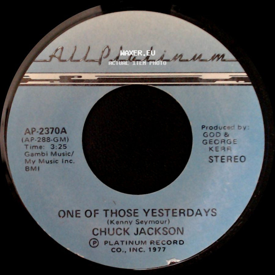 Chuck Jackson - One Of Those Yesterdays / Love Lights side A