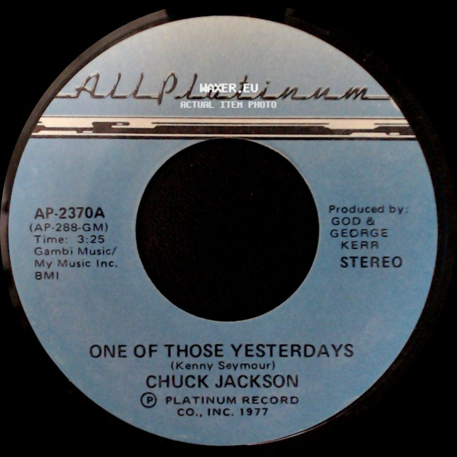 Chuck Jackson - One Of Those Yesterdays / Love Lights side A