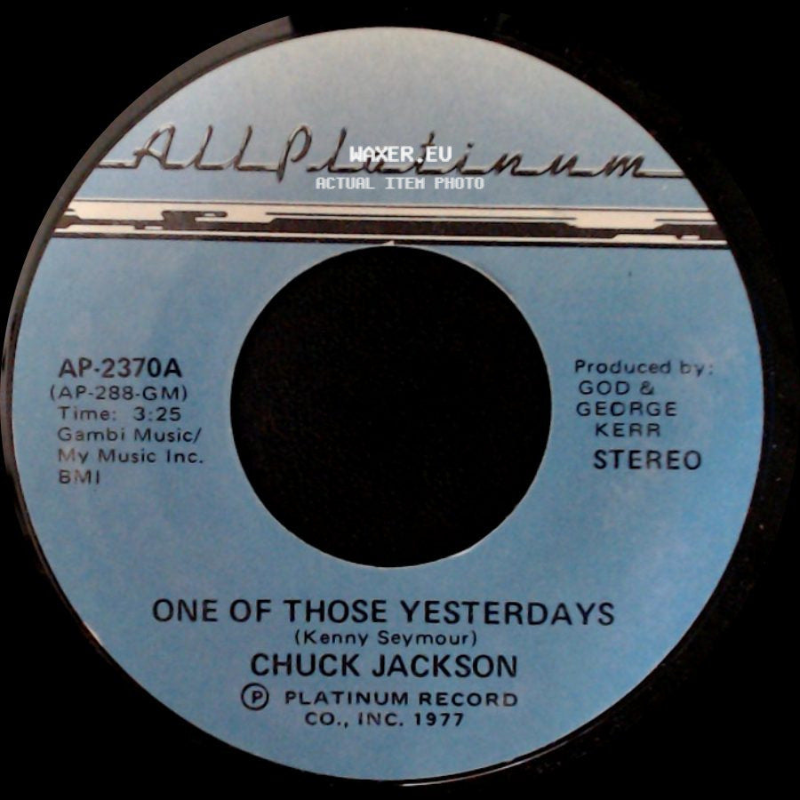 Chuck Jackson - One Of Those Yesterdays / Love Lights side A
